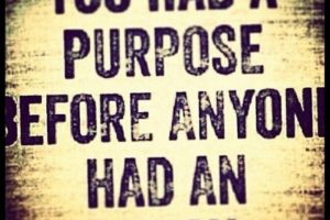 PURPOSE- We Were Intentionally Created for A Purpose